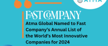 Atma Global - Fast Company's Most Innovative Companies for 2024.